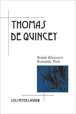 Thomas De Quincey(English, Paperback, Agnew Lois)