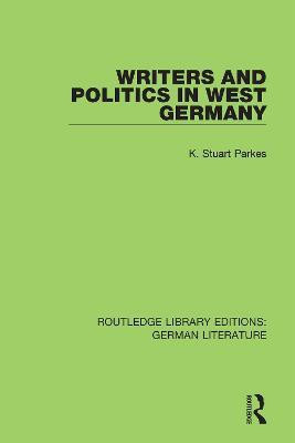 Writers and Politics in West Germany(English, Paperback, Parkes Stuart (K. S.))