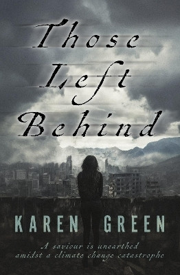 Those Left Behind(English, Paperback, Green Karen)