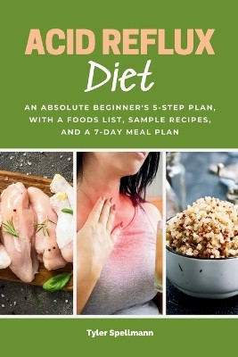 Acid Reflux Diet(English, Paperback, Spellmann Tyler)