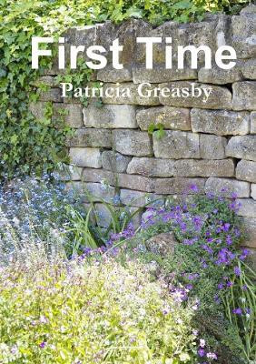 First Time(English, Paperback, Greasby Patricia)