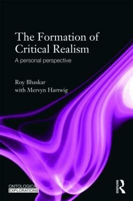 The Formation of Critical Realism(English, Paperback, Bhaskar Roy)