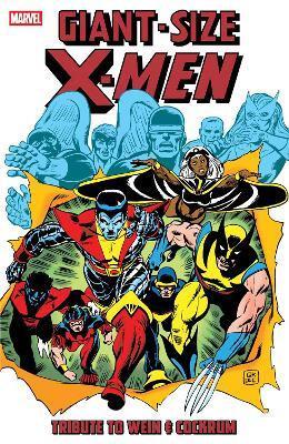Giant-Size X-Men: Tribute To Wein & Cockrum(English, Paperback, Wein Len)