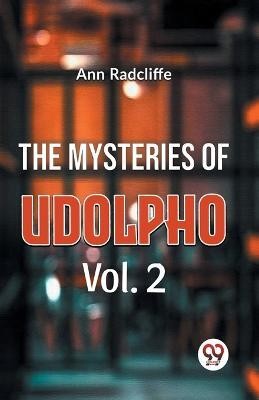 The Mysteries Of Udolpho Vol. 2(English, Paperback, Radcliffe Ann)