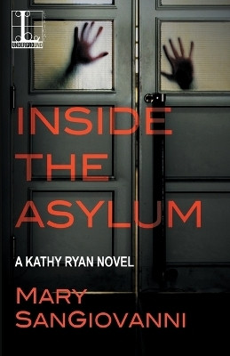 Inside the Asylum(English, Paperback, SanGiovanni Mary)
