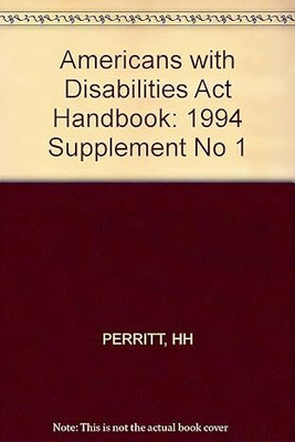 Americans with Disabilities Act Handbook: 1994 Supplement No 1(English, Paperback, Perritt)