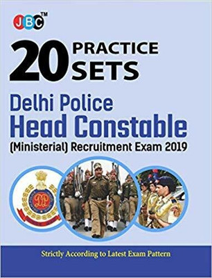 20 PRACTICE SETS:- Delhi Police Head Constable (Ministerial) Recruitment Exam 2019, Strictly On Latest Exam Pattern(English, Paperback, JBC Editiorial Board)