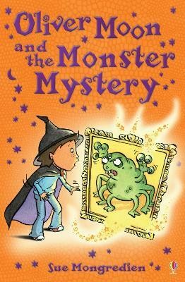 Oliver Moon and the Monster Mystery(English, Paperback, Mongredien Sue)