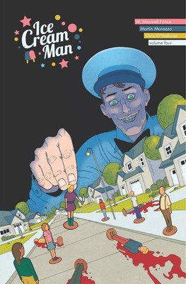 Ice Cream Man Volume 4: Tiny Lives(English, Paperback, Prince W. Maxwell)
