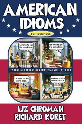 American Idioms for Business(English, Paperback, Chroman Liz)