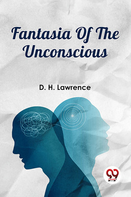 Fantasia Of The Unconscious(Paperback, D. H. Lawrence)