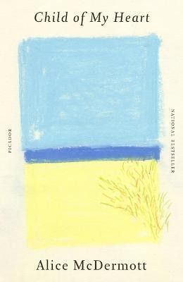 Child of My Heart(English, Paperback, McDermott Alice)