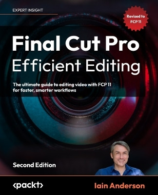 Final Cut Pro Efficient Editing(English, Paperback, Anderson Iain)