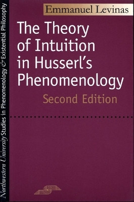 The Theory of Intuition in Husserl's Phenomenology(English, Paperback, Levinas Emmanuel)