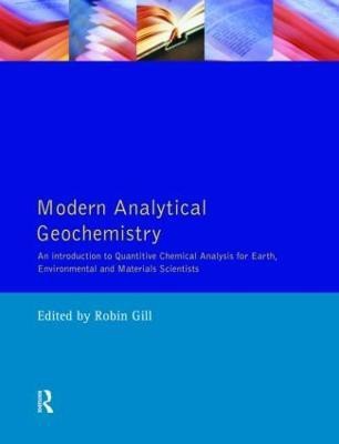 Modern Analytical Geochemistry(English, Paperback, Gill Robin)