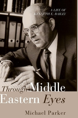 Through Middle Eastern Eyes(English, Paperback, Parker Michael)