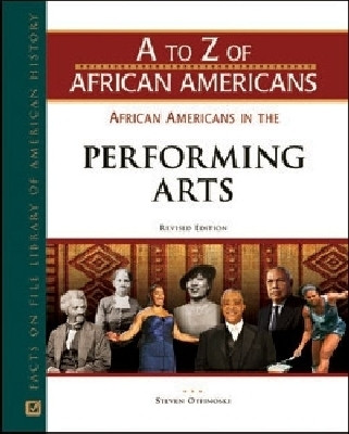 AFRICAN AMERICANS in the PERFORMING ARTS, REV ED(English, Hardcover, Facts On File)
