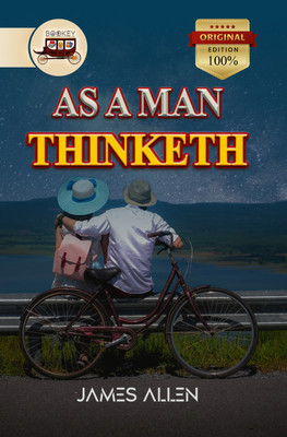 Bookey As a Man Thinketh, James Allen's Classic Guide to Positive Thinking and Personal Growth (Original Edition)  - As a Man Thinketh(Paperback, James Allen)