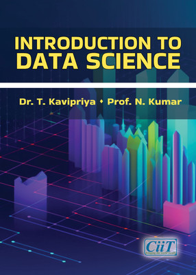Introduction to Data Science  - Data Science(Paperback, Dr. T. Kavipriya, Prof. N. Kumar)
