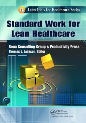 Standard Work for Lean Healthcare(English, Paperback, Jackson Thomas L.)