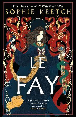 Le Fay(English, Hardcover, Keetch Sophie)