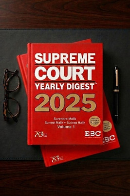Supreme Court Yearly Digest 2025 | Set of 2 Volumes | Comprehensive Case Law Reference | Latest Supreme Court Judgments Digest
by Surendra Malik, Sumeet Malik, Sudeep Malik Edition: 2026  - The Supreme Court Yearly Digest is a comprehensive single-point source for all Supreme Court case law, with ex