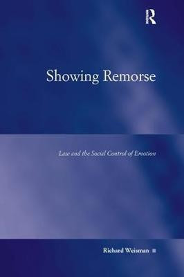 Showing Remorse(English, Hardcover, Weisman Richard)