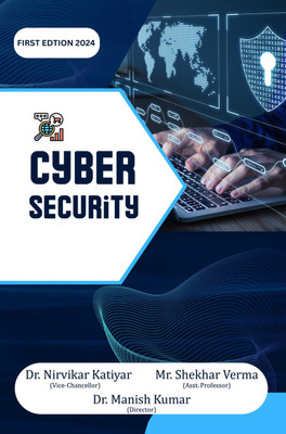 CYBER SECURITY(Paperback, DR. NIRVIKAR KATIYAR, Dr. Manish Kumar, Mr. Shekhar Verma)