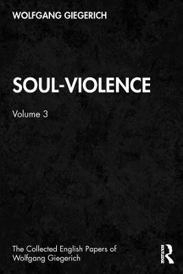Soul-Violence(English, Paperback, Giegerich Wolfgang)