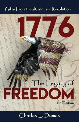 1776 The Legacy of Freedom(English, Paperback, Dumas Charles L)
