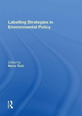 Labelling Strategies in Environmental Policy(English, Paperback, unknown)