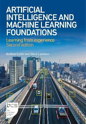 Artificial Intelligence and Machine Learning Foundations(English, Paperback, Lowe Andrew)