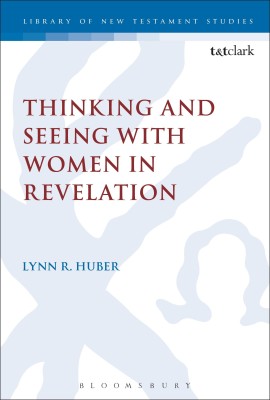 Thinking and Seeing with Women in Revelation(English, Hardcover, Huber Lynn R. Dr.)