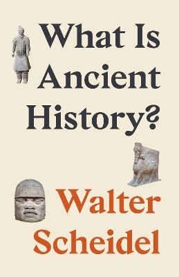 What Is Ancient History?(English, Hardcover, Scheidel Walter)