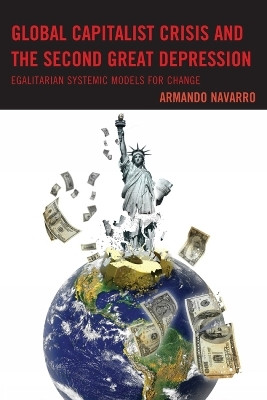 Global Capitalist Crisis and the Second Great Depression(English, Paperback, Navarro Armando)