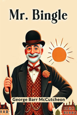 Mr. Bingle(English, Paperback, Mccutcheon George Barr)