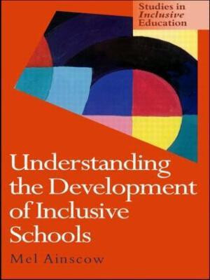 Understanding the Development of Inclusive Schools(English, Hardcover, Ainscow Mel)