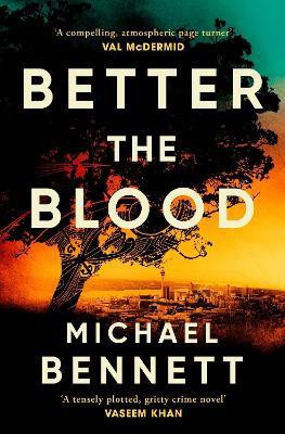 Better the Blood: Volume 1(English, Paperback, Bennett Michael)