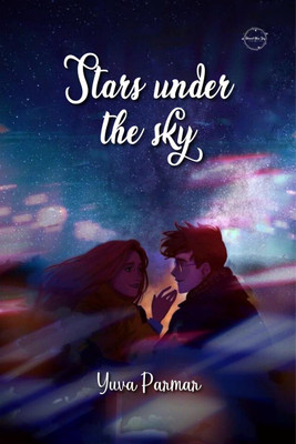 Stars Under the Sky(English, Paperback, Yuva Parmar)