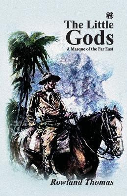 The Little Gods(English, Paperback, Thomas Rowland)
