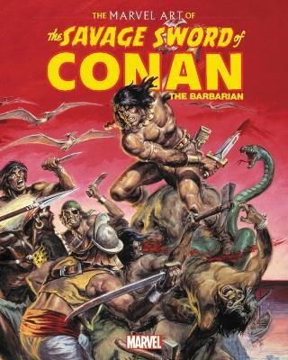 The Marvel Art of Savage Sword of Conan(English, Paperback, Thomas John Rhett)