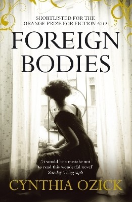 Foreign Bodies(English, Paperback, Ozick Cynthia)