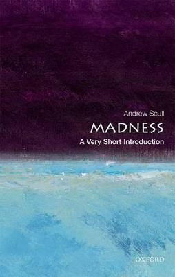 Madness(English, Paperback, Scull Andrew)