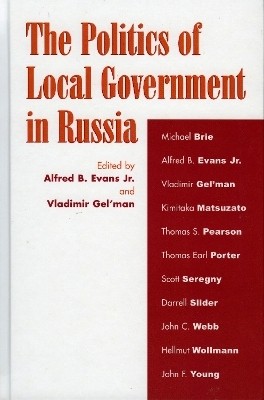 The Politics of Local Government in Russia(English, Hardcover, unknown)