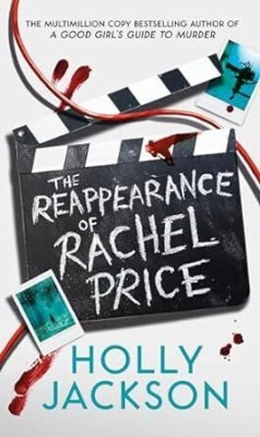 The Reappearance of Rachel Price: The Sunday Times and New York Times global bestseller from TikTok author of the Year and bestselling author of A Good Girls Guide to Murder Paperback – 2 April 2024(Paperback, Holly Jackson)