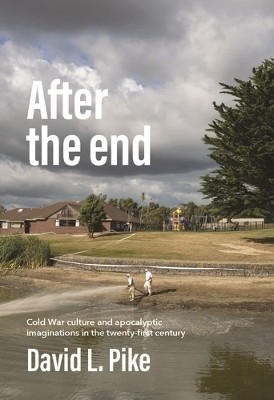 After the End(English, Hardcover, Pike David L.)