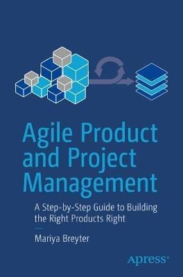 Agile Product and Project Management(English, Paperback, Breyter Mariya)