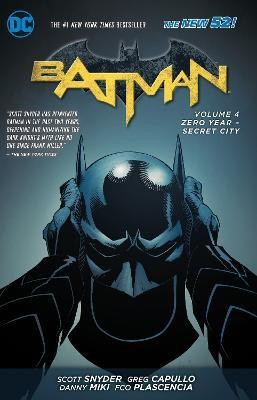 Batman Vol. 4: Zero Year- Secret City (The New 52)(English, Paperback, Snyder Scott)