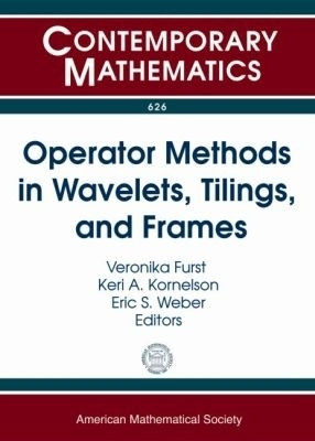 Operator Methods in Wavelets, Tilings, and Frames(English, Paperback, unknown)