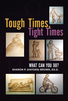 Tough Times, Tight Times(English, Paperback, (Hayden) Brown Ed D Sharon P)